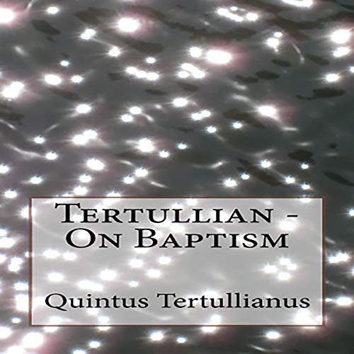 Cover of On Baptism (Lighthouse Church Fathers)