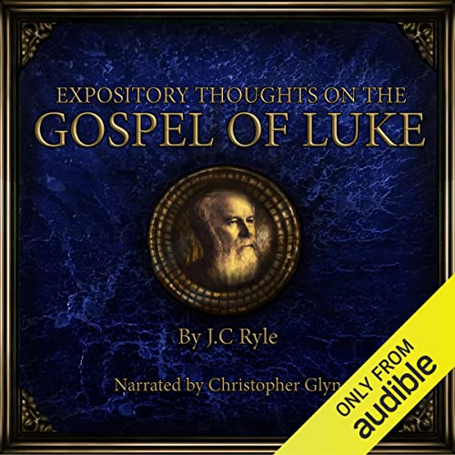 Cover of Expository Thoughts on the Gospel of Luke