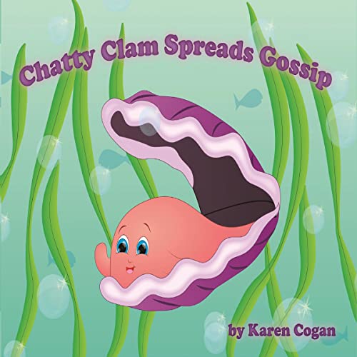 Cover of Chatty Clam Spreads Gossip