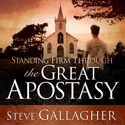 Cover of Standing Firm Through the Great Apostasy