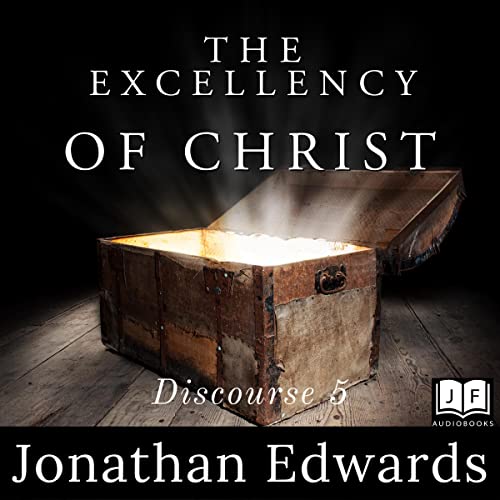 Cover of The Excellency of Christ