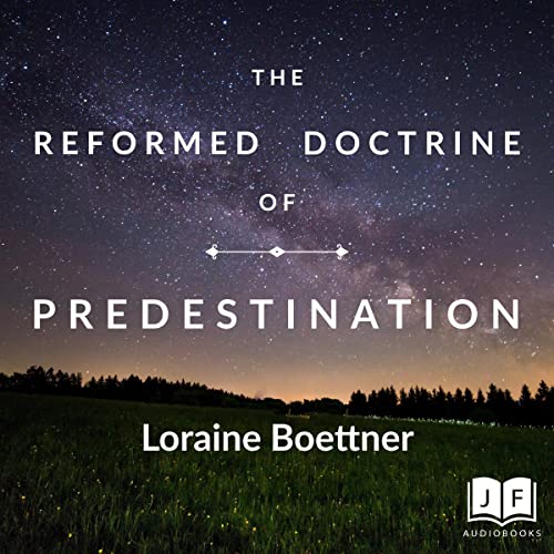 Cover of The Reformed Doctrine of Predestination