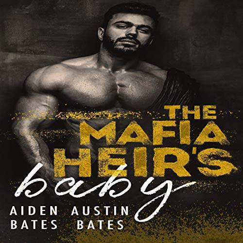 Cover of The Mafia Heir's Baby: A Bad Boy Mpreg Romance