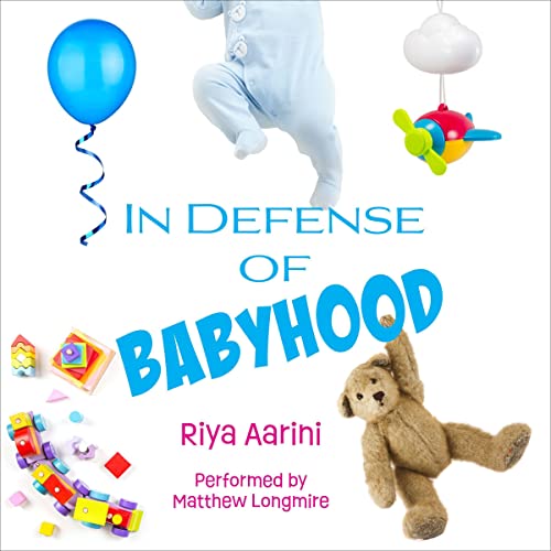 Cover of In Defense of Babyhood