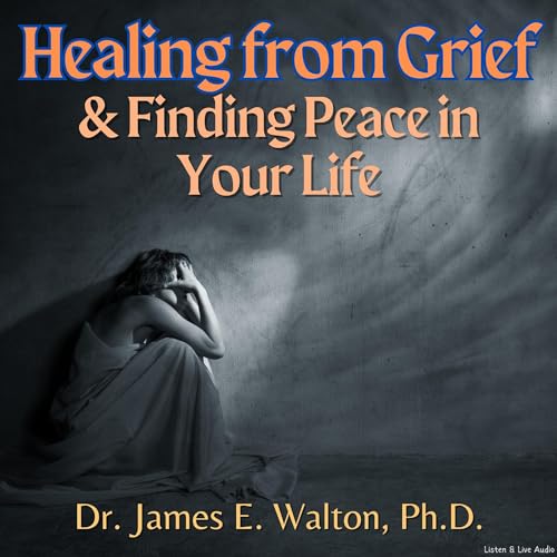 Cover of Healing From Grief & Finding Peace In Your Life