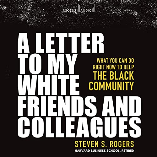 Cover of A Letter to My White Friends and Colleagues