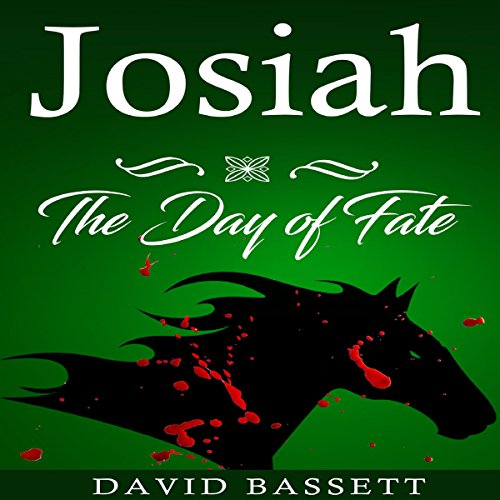 Cover of Josiah - The Day of Fate