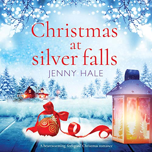 Cover of Christmas at Silver Falls: A Heartwarming, Feel Good Christmas Romance
