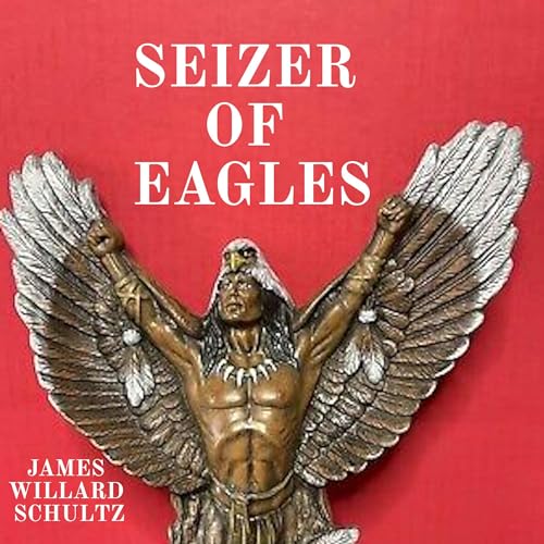 Cover of Seizer of Eagles