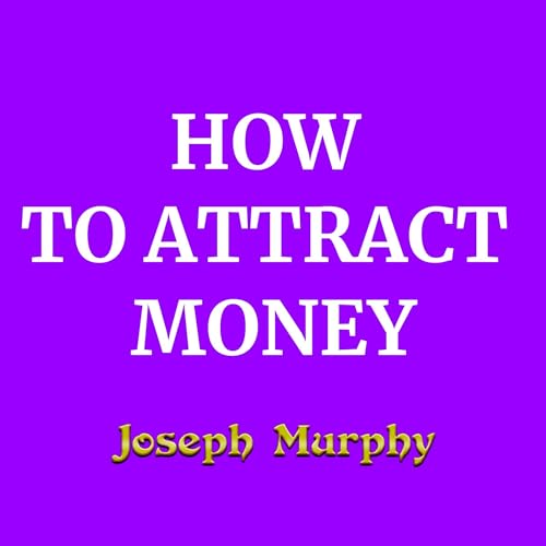 Cover of How to Attract Money
