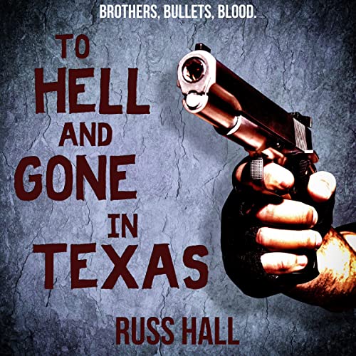 Cover of To Hell and Gone in Texas
