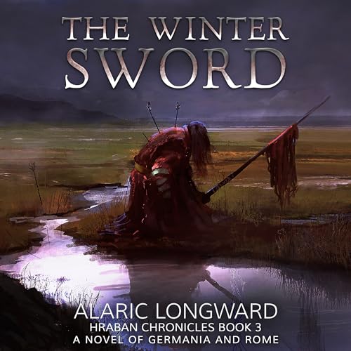 Cover of The Winter Sword: A Novel of Germania and Rome