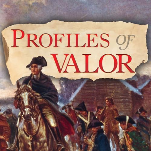 Cover of Profiles of Valor, Vol. 2: December 1775 - December 1777