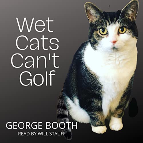 Cover of Wet Cats Can't Golf