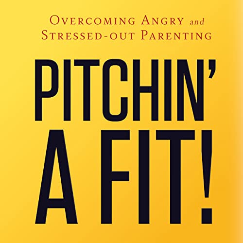 Cover of Pitchin' a Fit!