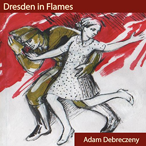 Cover of Dresden in Flames