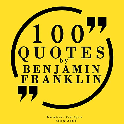 Cover of 100 quotes by Benjamin Franklin