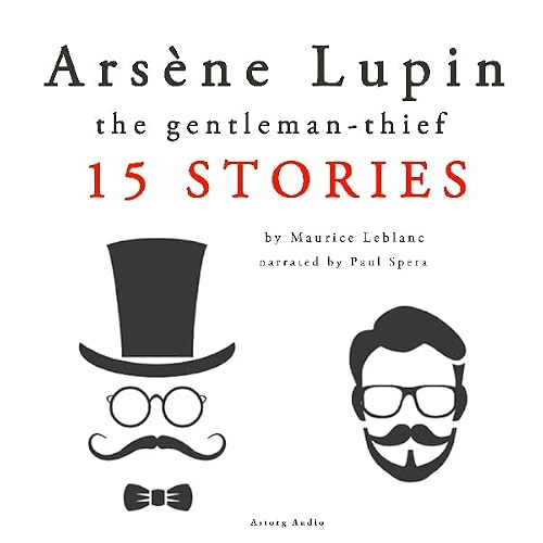 Cover of Arsène Lupin, gentleman-thief: 15 stories