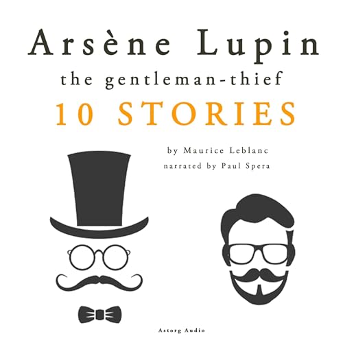 Cover of Arsène Lupin, gentleman-thief: 10 stories