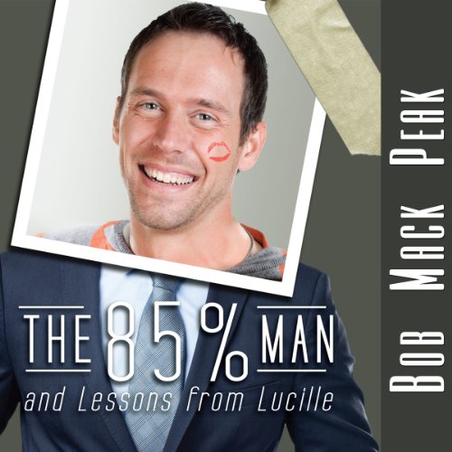 Cover of The 85% Man and Lessons from Lucille