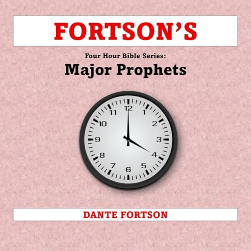 Cover of Fortson's Four Hour Bible Series: Major Prophets
