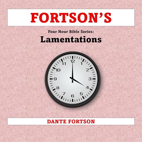 Cover of Fortson's Four Hour Bible Series: Lamentations