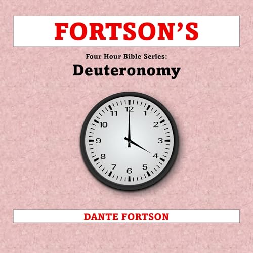 Cover of Fortson's Four Hour Bible Series: Deuteronomy