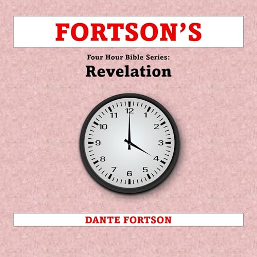 Cover of Fortson's Four Hour Bible Series: Revelation