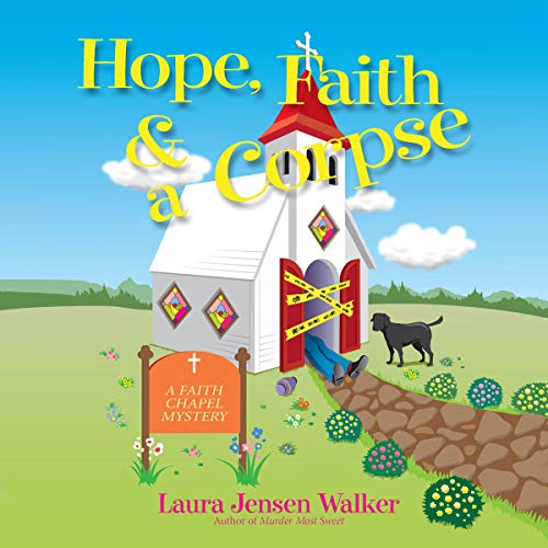 Cover of Hope, Faith, and a Corpse