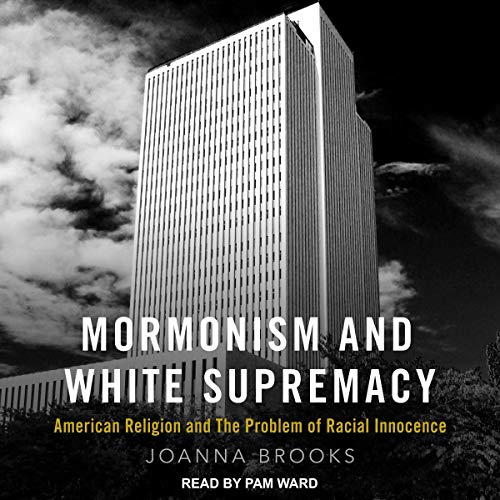 Cover of Mormonism and White Supremacy