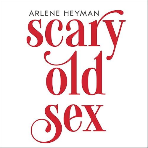 Cover of Scary Old Sex