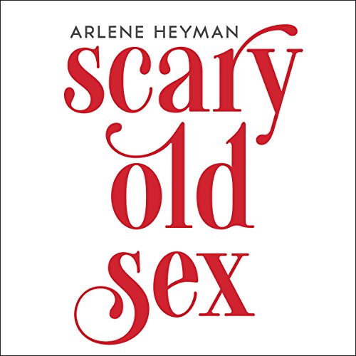 Cover of Scary Old Sex