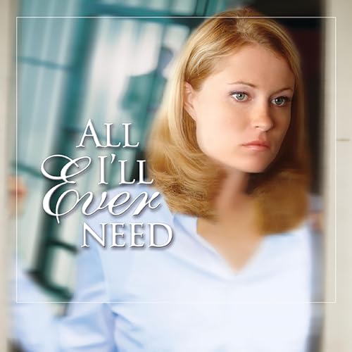 Cover of All I'll Ever Need
