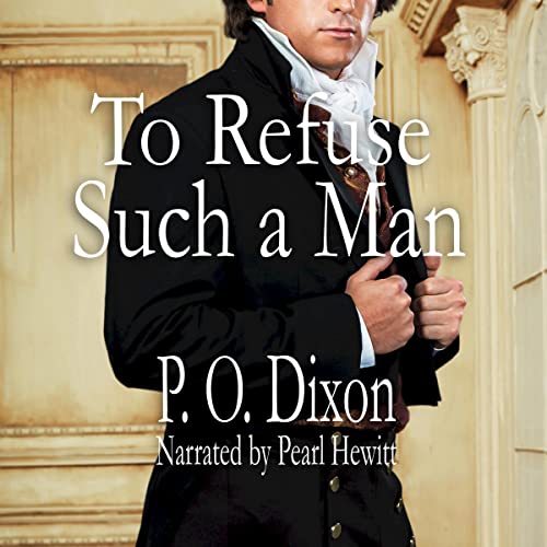 Cover of To Refuse Such a Man: A Pride and Prejudice Variation