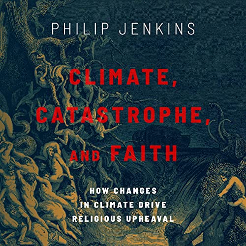 Cover of Climate, Catastrophe, and Faith