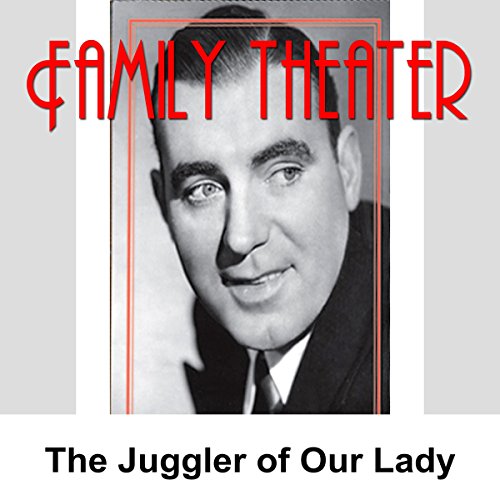 Cover of Family Theater: The Juggler of Our Lady