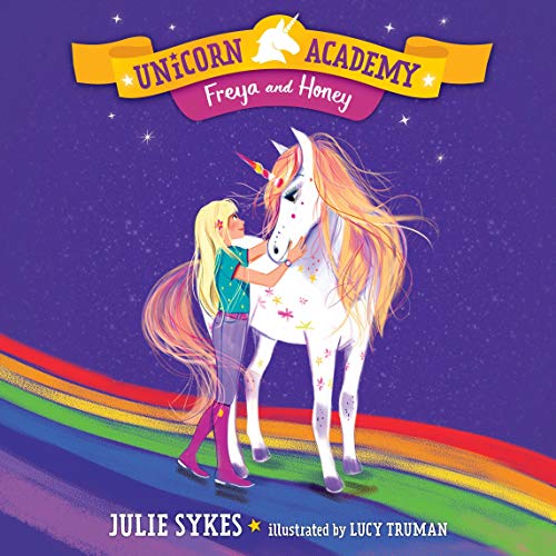 Cover of Unicorn Academy #10: Freya and Honey