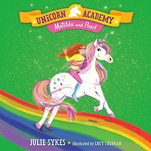 Cover of Unicorn Academy #9: Matilda and Pearl