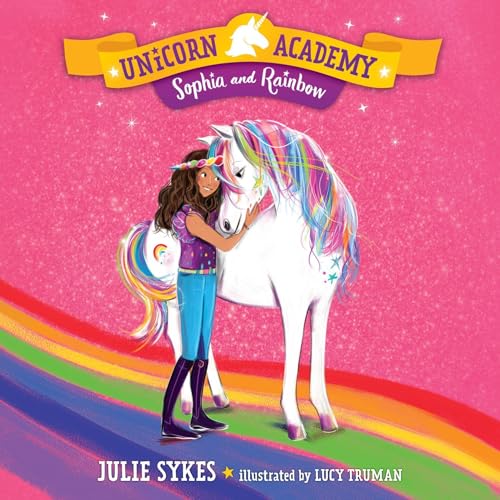 Cover of Unicorn Academy #1: Sophia and Rainbow