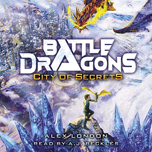 Cover of City of Secrets (Battle Dragons #3)