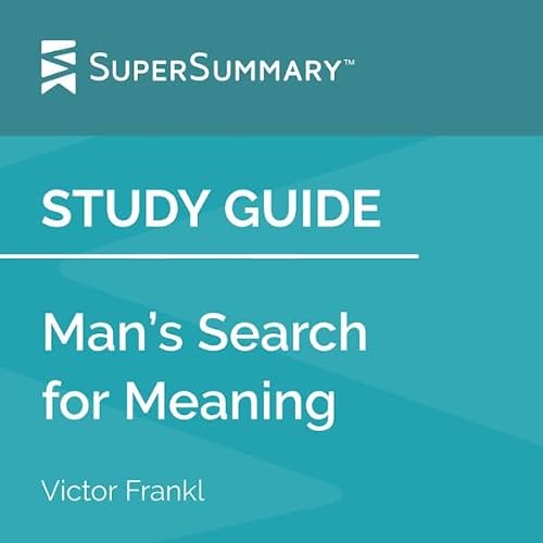 Cover of Study Guide: Man’s Search for Meaning by Victor Frankl (SuperSummary)