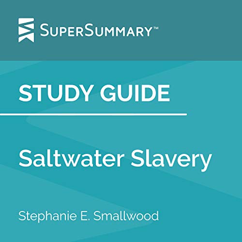 Cover of Study Guide: Saltwater Slavery by Stephanie E. Smallwood