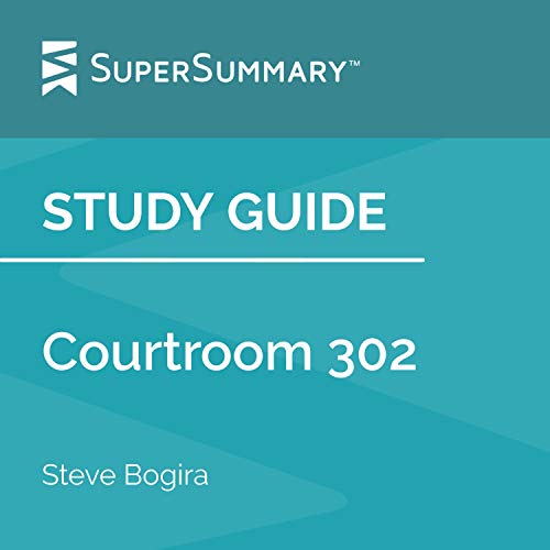 Cover of Study Guide: Courtroom 302 by Steve Bogira
