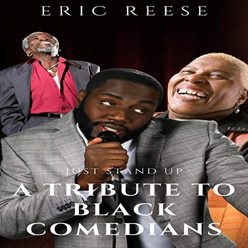 Cover of Just Stand Up: A Tribute to Black Comedians