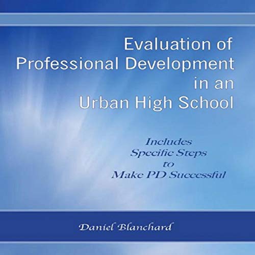Cover of Evaluation of Professional Development in an Urban High School