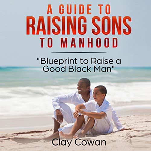 Cover of A Guide to Raising Sons to Manhood