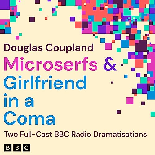Cover of Microserfs & Girlfriend in a Coma