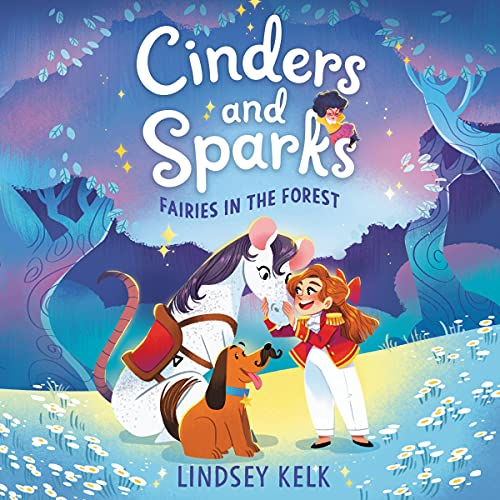 Cover of Cinders and Sparks #2: Fairies in the Forest