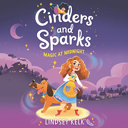 Cover of Cinders and Sparks #1: Magic at Midnight