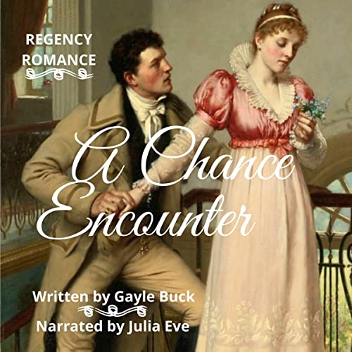 Cover of A Chance Encounter: Regency Romance Comedy